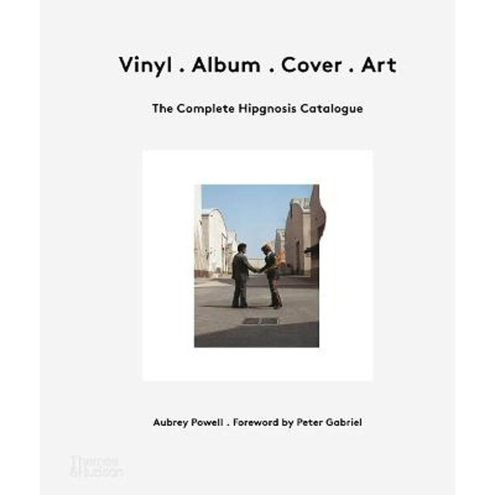 Vinyl . Album . Cover . Art: The Complete Hipgnosis Catalogue (Hardback) - Aubrey Powell
